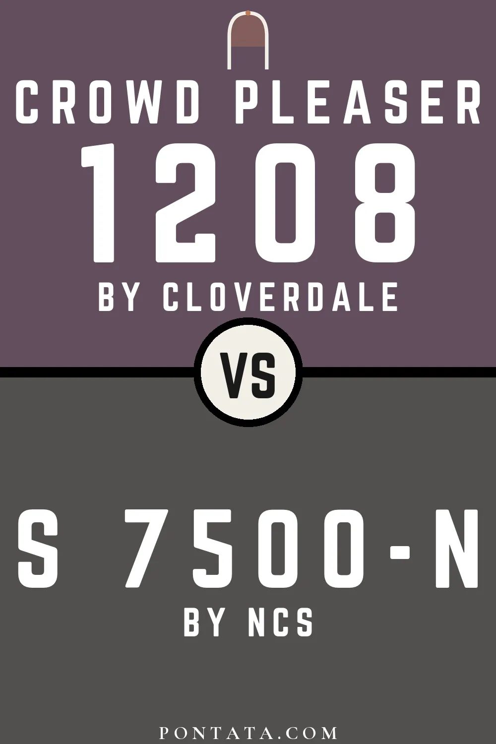 Crowd Pleaser vs S 7500-N