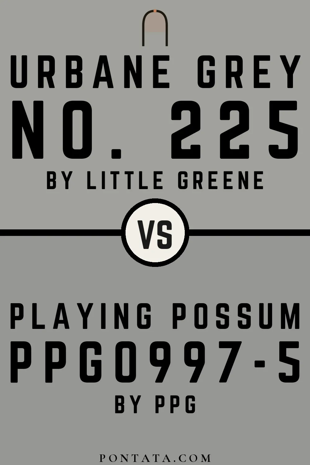 Urbane Grey vs Playing Possum